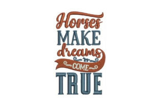 Horses Make Dreams Come True